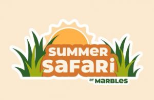 Marbles Summer Safari.jpg