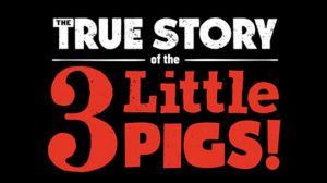 True Story of the 3 Little Pigs.jpg