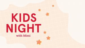 Kids night w mimi.jpg
