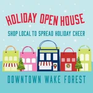 12/07 Downtown Wake Forest Holiday Open House