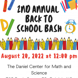 08/20/22 2nd Annual Back to School Bash at Daniel Ctr for Math and Science