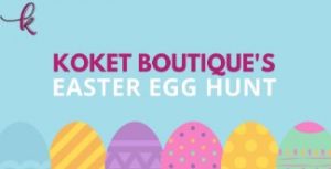 04/01 Koket Boutique's Easter Egg Hunt