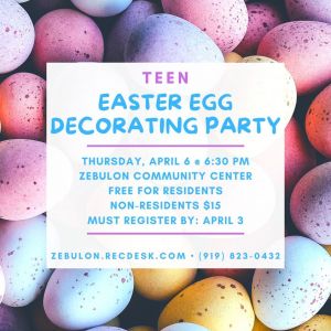 04/06 Zebulon Community Center's Teen Easter Egg Decorating Party