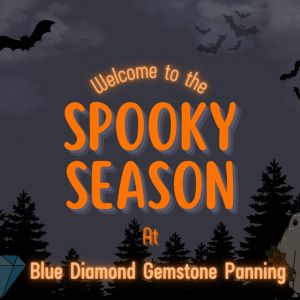 10/20-10/29 Blue Diamond Gemstone's Haunted Cave Adventure and Panning