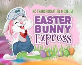 04/12 - 04/19 NC Transportation Museum's Easter Bunny Express