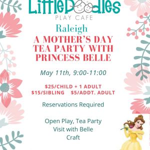 05/11 Little Doodles (Glenwood Ave) A Mother's Day Tea with Belle