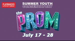 07/17 - 07/28 Playmakers Repertory Company Summer Youth Conservatory presents The Prom