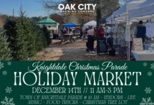 12/14 Knightdale Christmas Parade Holiday Market at Oak City Brewing Company