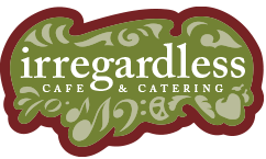 Irregardless Cafe Catering