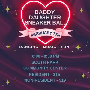 02/07 Daddy Daughter Sneaker Ball at South Park Community Center