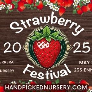 05/31 Hand Picked Nursery's Inaugural Strawberry Festival