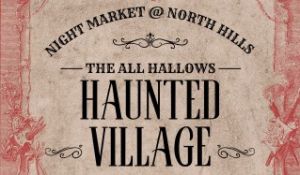 10/25 North Hills Night Market: The Haunted Village
