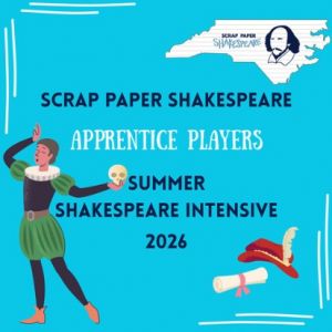 Scrap Paper Shakespeare Summer Shakespeare Intensive