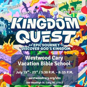 Westwood Baptist Church Kingdom Quest VBS