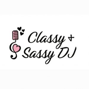 Classy & Sassy DJ