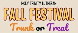 10/31 Fall Festival and Trunk or Treat at Holy Trinity Lutheran Church